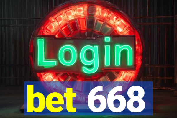 bet 668